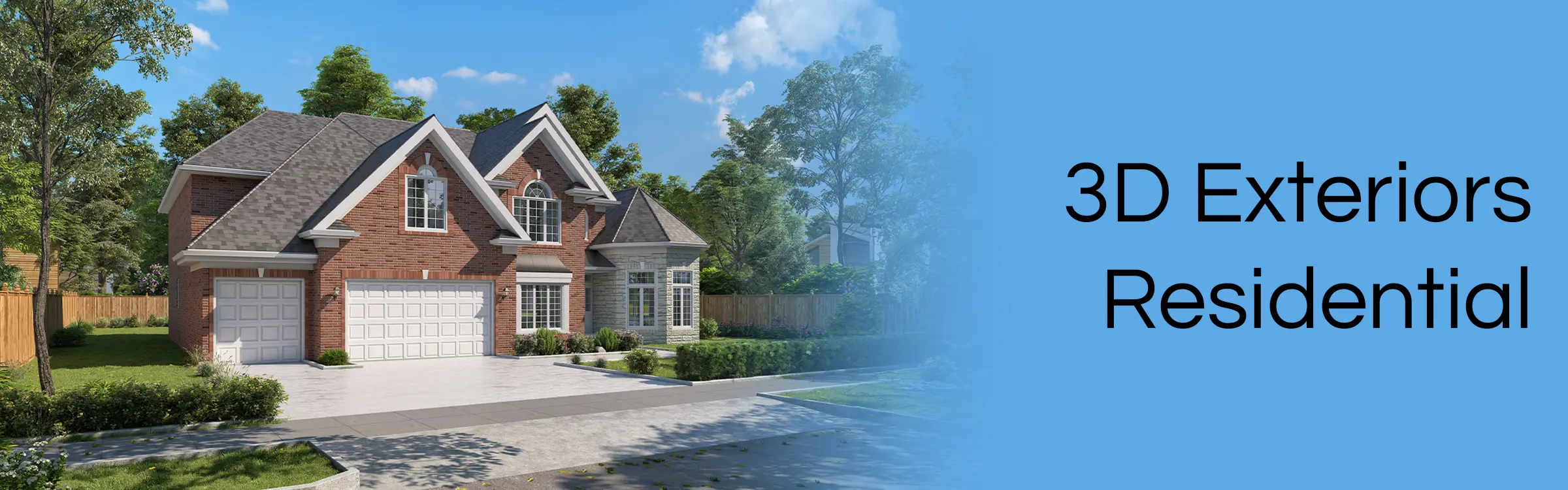 3D Exteriors - Residential
